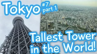 Tokyo SkyTree - Tallest Tower in the World! - Japan vlog