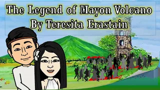 Legend of  Mayon Volcano by Teresita Erastain English 7 Quarter 4