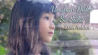 Unahan Didto Sa Suba - Zian Asidor 2019