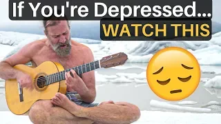 If You're Depressed... Watch This (Wim Hof Method)