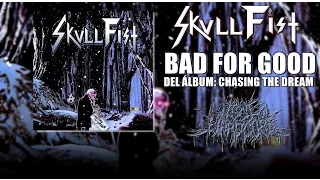 Skull Fist - Bad For Good (Sub Español)