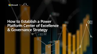 How to Establish a Power Platform Center of Excellent & Governance Strategy