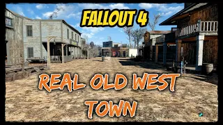 Fallout 4. Real Old West Town 1.