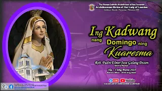 Catholic Kapampangan Mass -Kadwang Domingo ning Kwaresma