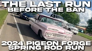 2024 PIGEON FORGE SPRING ROD RUN The Last Run Before The Roadside Sales Ban UPDATE