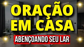 DEIXE ESTA ORAÇÃO TOCANDO EM SUA CASA PARA DEUS ABENÇOAR SEU LAR