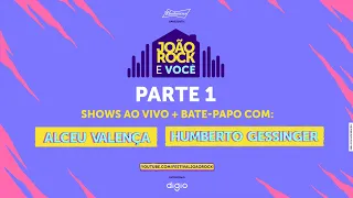 João Rock e Você - PARTE 1 | Shows com: Alceu Valença e Humberto Gessinger