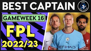 FPL GW16 Best Captain | Risk Haaland? | Fantasy Premier League Tips 2022/23