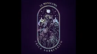 Chica Sobresalto & Celia Becks - La Monogamia