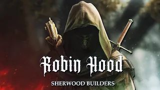 Robin Hood: Sherwood Builders - НОВАЯ СРЕДНЕВЕКОВАЯ ЭКШЕН RPG С ОТКРЫТЫМ МИРОМ. Прохождение