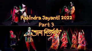 Rabindra jayanti| Shyama Dance Drama| Arunachal Mission Kolkata| Part 3