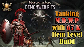 The Art of Tanking [] 67k Tank build dominating the 85k Master Demonweb Pits [] Neverwinter PC.