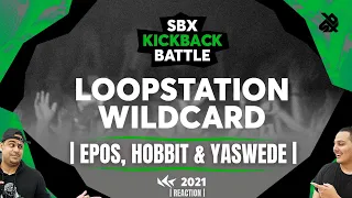 Epos, Hobbit & Yaswede | Kickback 2021 WILDCARD LOOPSTATION | REACTION