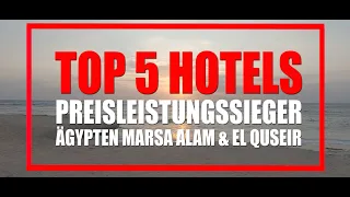 Top 5 Hotels Preisleistungssieger Ägypten Marsa Alam El Quseir