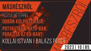 Vajon miért követ Orbán egy már egyszer bukáshoz vezető politikát? | Másrészről | 2023.10.05.