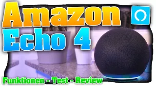 Echo 4 Generation - Funktionen, Test & Review! Amazon Echo als Kugel mit Zigbee Hub usw...(Deutsch)