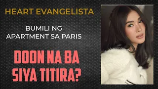 HEART BUMILI NG APARTMENT SA PARIS | Titira Ba Doon? #heartevangelista