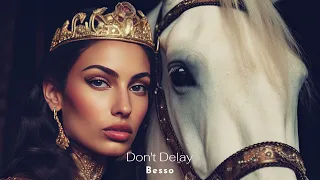 Besso - Don't Delay