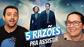 5 Razões pra ver ARQUIVO X (The X Files)