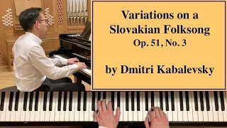 Kabalevksy: Variations on a Slovakian Folksong Op. 51, No. 3 [Piano Tutorial]