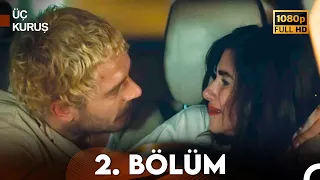 Üç Kuruş 2. Bölüm (Full HD)