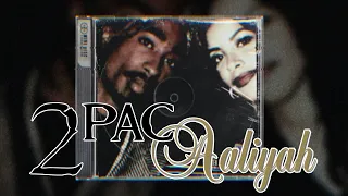 2PAC & AALIYAH MIX Pt. 2 - Age Ain‘t Nothing But A Number