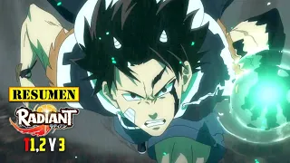 🔺 Radiant TEMPORADA 1, 2 y 3 | RESUMEN ANIME en 46 Minutos | Un Chico con CUERNOS muy PODEROSO