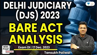 Delhi Judiciary ( DJS ) 2023 | Bare Act Analysis | Tansukh Paliwal