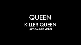 Queen - Killer Queen (Official Lyric Video)