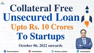 Rs. 10 Crores Collateral Free Unsecured Loan to Startups under Credit Guarantee Scheme for Startups