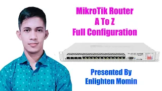 MikroTik Router A to Z Full configuration Bangla Tutorial