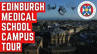 Edinburgh Medical School Campus Tour