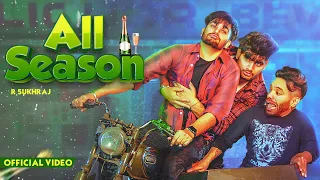 All Season (Official Music Video) R Sukhraj | Pavvy Virk | Punjabi Songs 2021