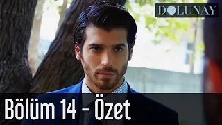 Dolunay 14. Bölüm Özet