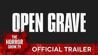 OPEN GRAVE (TheHorrorShow.TV Trailer)