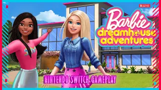 Barbie DreamHouse Adventures - Nintendo Switch Gameplay l No Commentary