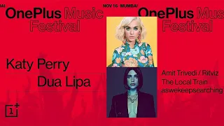 One Plus Music Festival Presents |  Katy Perry