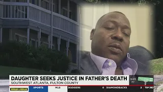 Daughter seeks justice in father's death