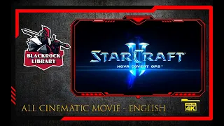 STARCRAFT 2 NOVA COVERT OPS - ALL CINEMATIC - ENGLISH ( 4K )