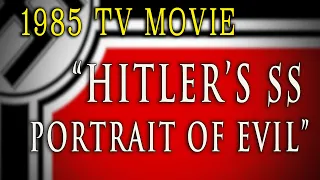 "Hitler's SS: Portrait of Evil" (1985) - Complete WW2 TV Movie