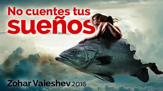 ¡No cuentes tus sueños! - Zohar Vaieshev 2016