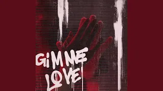 Gimme Love