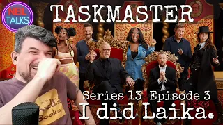 *REUPLOAD* Taskmaster Series 13 - Episode 3 Reaction - JUST UNBELIEVABLY FUNNY!!