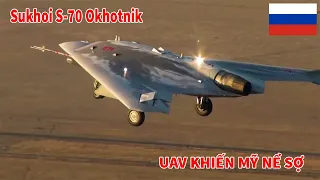 Sukhoi S-70 Okhotnik sức mạng UAV khiến Mỹ nể sợ | UCAV Sukhoi S-70 Okhotnik-B