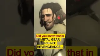 Did you know that in METAL GEAR RISING: REVENGEANCE