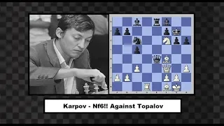 Karpov - Topalov 94 - Nf6!! Tactics