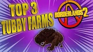 TOP 3 BEST PLACES TO FARM TUBBIES | Borderlands 2 |