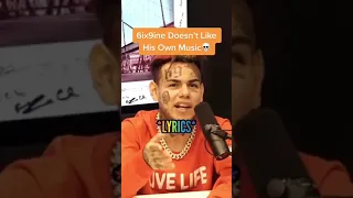 #6ix9ine says he doesn't like his own music😂😂😂💥🔥💯🙌