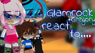 Glamrock +gregory react to we don't bite//part 3//fnaf//security Breach//react