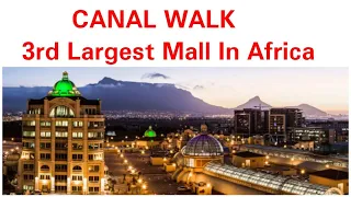 CANAL WALK Shopping Centre in Cape Town , South Africa #canalwalk#capetown #southafrica